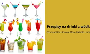 Proste drinki z wódką: Łatwe przepisy na domowe koktajle