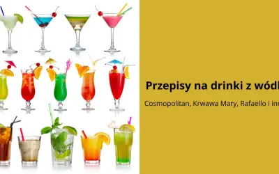 Proste drinki z wódką: Łatwe przepisy na domowe koktajle
