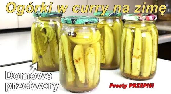 Jak zrobić ogórki w curry - prosty przepis na pyszne przetwory